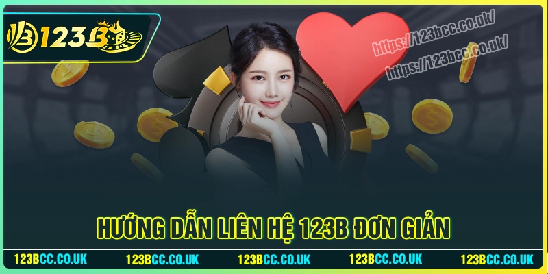 Các bước Liên Hệ 123B đơn giản nhanh nhất