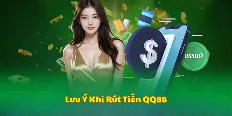 Lưu ý quan trọng khi bet thủ thực hiện đổi thưởng tại QQ88